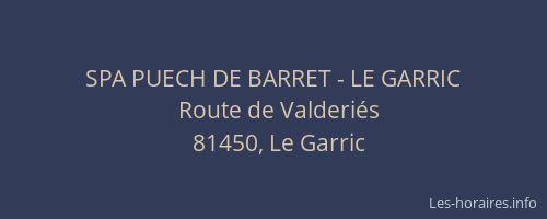 SPA PUECH DE BARRET - LE GARRIC