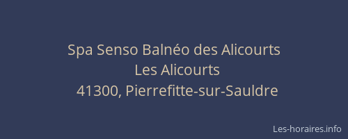 Spa Senso Baln&eacute;o des Alicourts