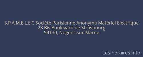 S.P.A.M.E.L.E.C Société Parisienne Anonyme Matériel Electrique