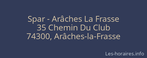 Spar - Arâches La Frasse