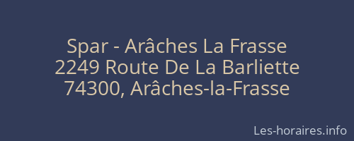 Spar - Arâches La Frasse