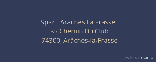 Spar - Ar&acirc;ches La Frasse