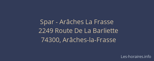 Spar - Ar&acirc;ches La Frasse