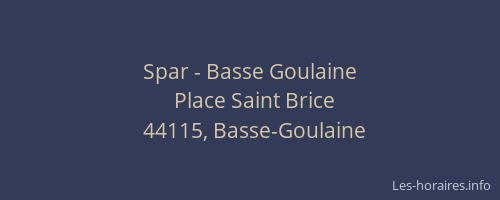 Spar - Basse Goulaine