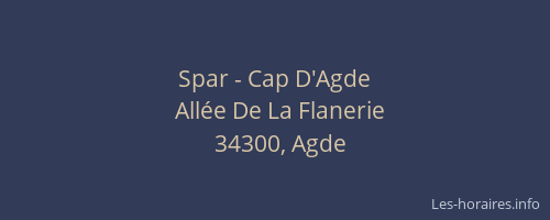 Spar - Cap D'Agde
