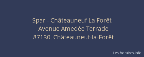 Spar - Ch&acirc;teauneuf La For&ecirc;t