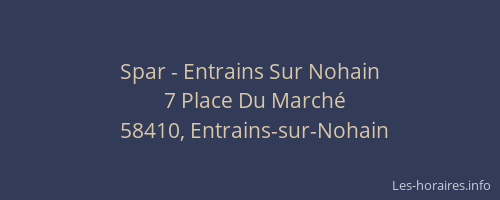 Spar - Entrains Sur Nohain