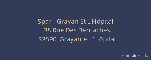 Spar - Grayan Et L'H&ocirc;pital