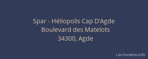 Spar - Héliopolis Cap D'Agde
