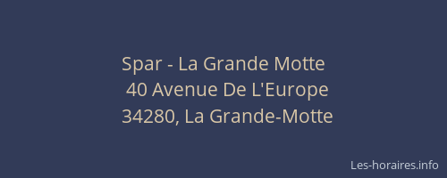 Spar - La Grande Motte