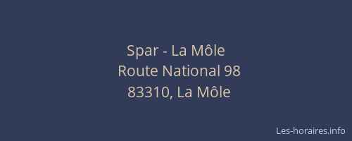 Spar - La Môle