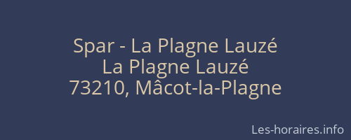 Spar - La Plagne Lauzé