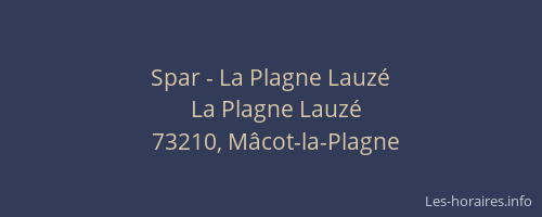 Spar - La Plagne Lauzé