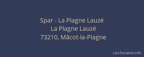 Spar - La Plagne Lauz&eacute;