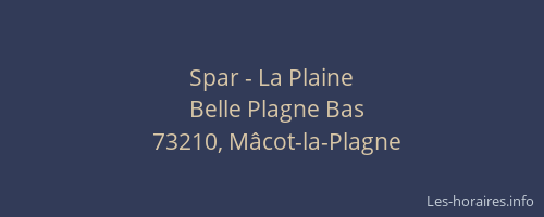 Spar - La Plaine