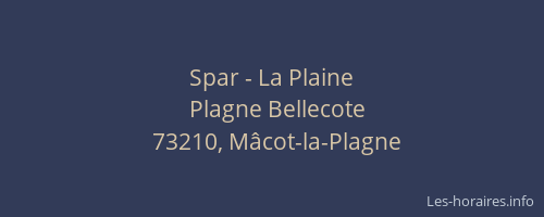 Spar - La Plaine