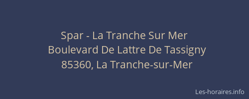 Spar - La Tranche Sur Mer