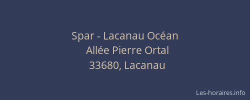 Spar - Lacanau Oc&eacute;an