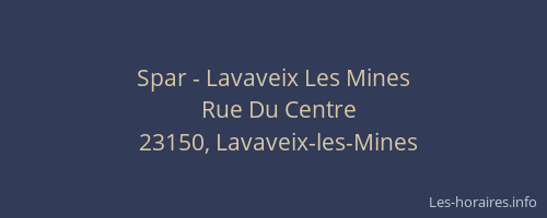 Spar - Lavaveix Les Mines