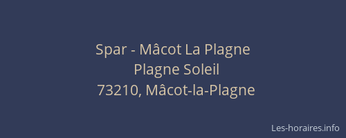 Spar - M&acirc;cot La Plagne