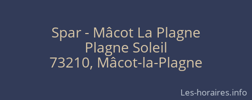Spar - Mâcot La Plagne