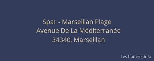 Spar - Marseillan Plage