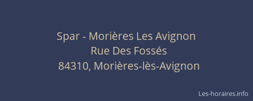 Spar - Mori&egrave;res Les Avignon