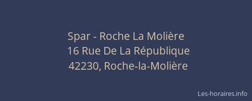 Spar - Roche La Molière