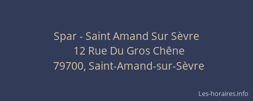 Spar - Saint Amand Sur S&egrave;vre