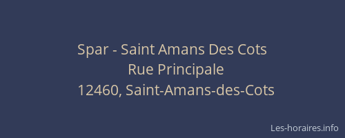 Spar - Saint Amans Des Cots
