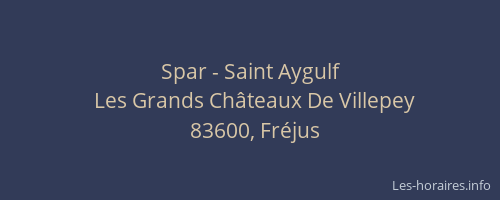 Spar - Saint Aygulf