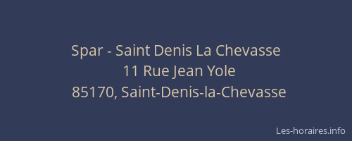 Spar - Saint Denis La Chevasse