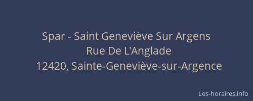 Spar - Saint Genevi&egrave;ve Sur Argens