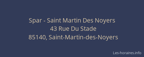 Spar - Saint Martin Des Noyers