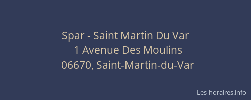 Spar - Saint Martin Du Var