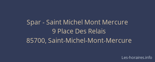 Spar - Saint Michel Mont Mercure