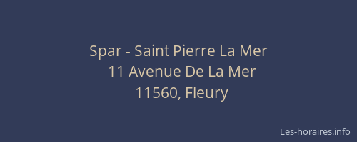Spar - Saint Pierre La Mer
