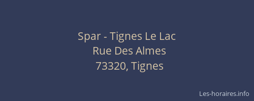 Spar - Tignes Le Lac