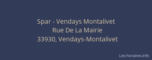 Spar - Vendays Montalivet
