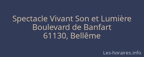 Spectacle Vivant Son et Lumière