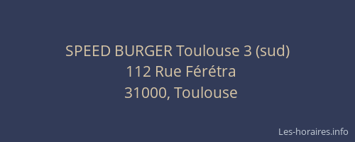 SPEED BURGER Toulouse 3 (sud)