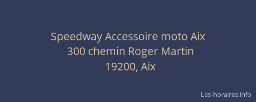 Speedway Accessoire moto Aix