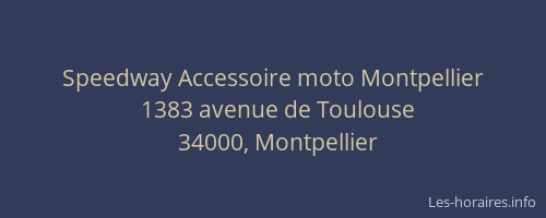 Speedway Accessoire moto Montpellier