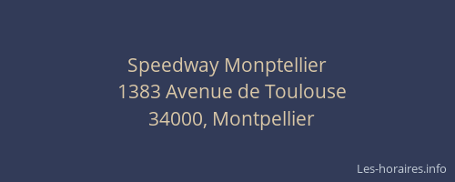 Speedway Monptellier