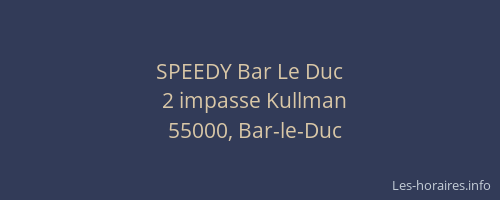 SPEEDY Bar Le Duc