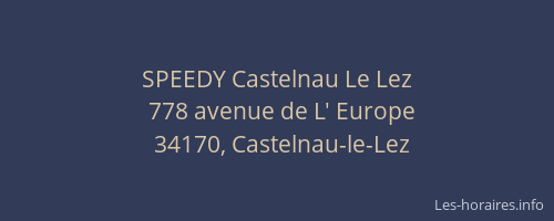 SPEEDY Castelnau Le Lez