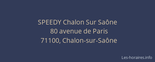 SPEEDY Chalon Sur Saône