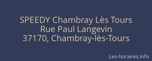 SPEEDY Chambray Lès Tours