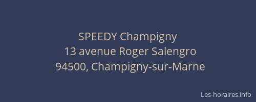 SPEEDY Champigny