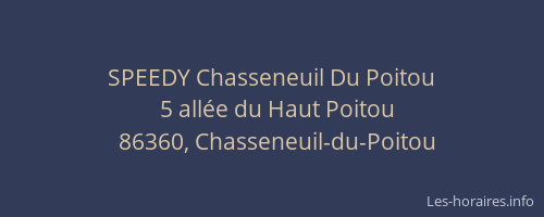 SPEEDY Chasseneuil Du Poitou